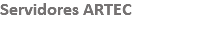Servidores ARTEC